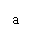 文本框: a