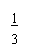 ı: 1
3
