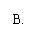 ı: B.