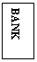 ı: BANK 

