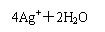 ı: 4Ag2H2O