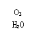ı: O3
H2O
