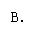 ı: B