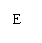 ı: E
