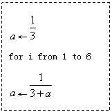 ı:  
for i from 1 to 6
  
End for
Print 
