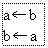 ı: a b
b a
