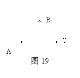 ı: B

 C 
A
 ͼ19
