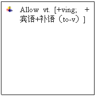 ı:	Allow vt. [+ving; ++to-v]