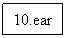 文本框: 10.ear